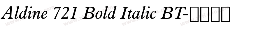 Aldine 721 Bold Italic BT字体转换